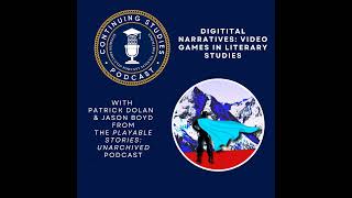 Digital Narratives: Video Games in Literary Studies