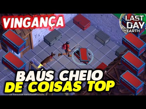 BAÚS CHEIO DE COISAS TOP NA VINGANÇA - Last Day On Earth