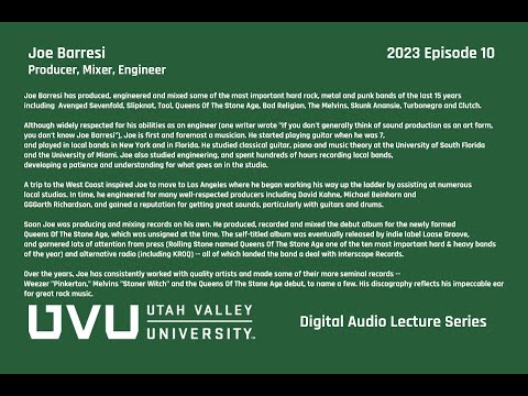 Joe Barresi Producer | Mixer | Engineer UVU Digital Audio Lecture Series