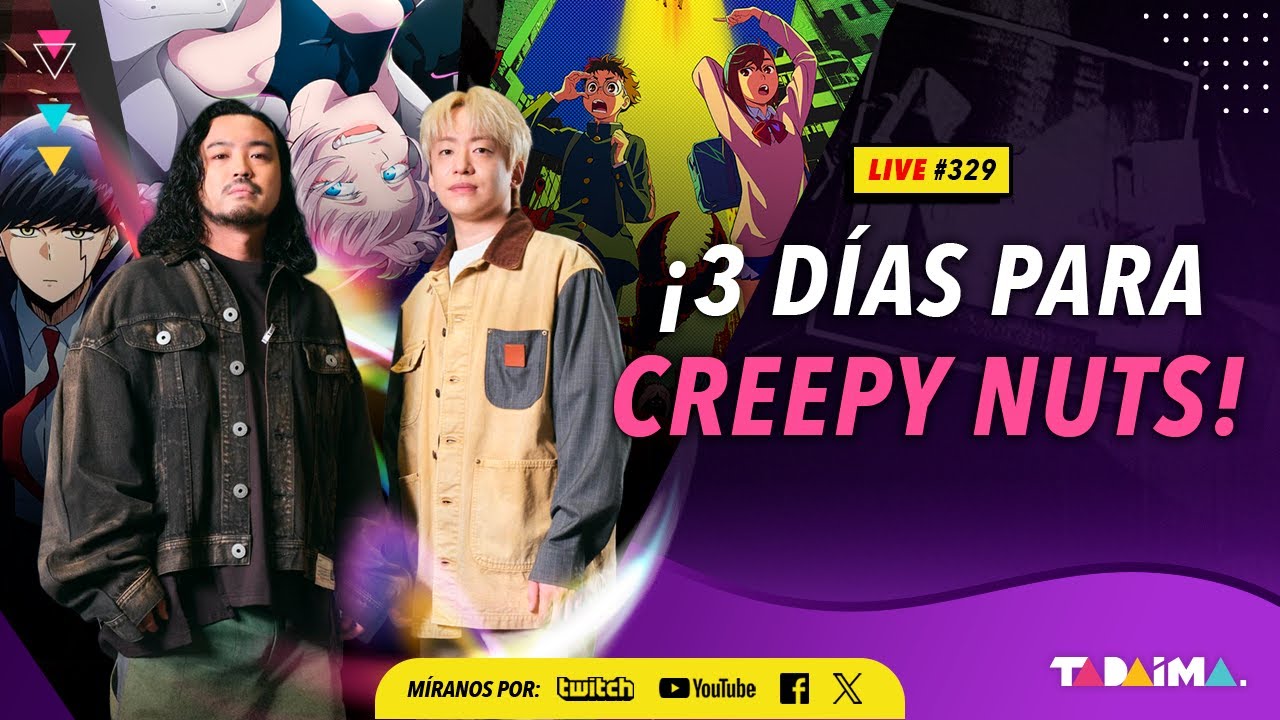 Tadaima LIVE 329 | ¡CREEPY NUTS llegan a México!