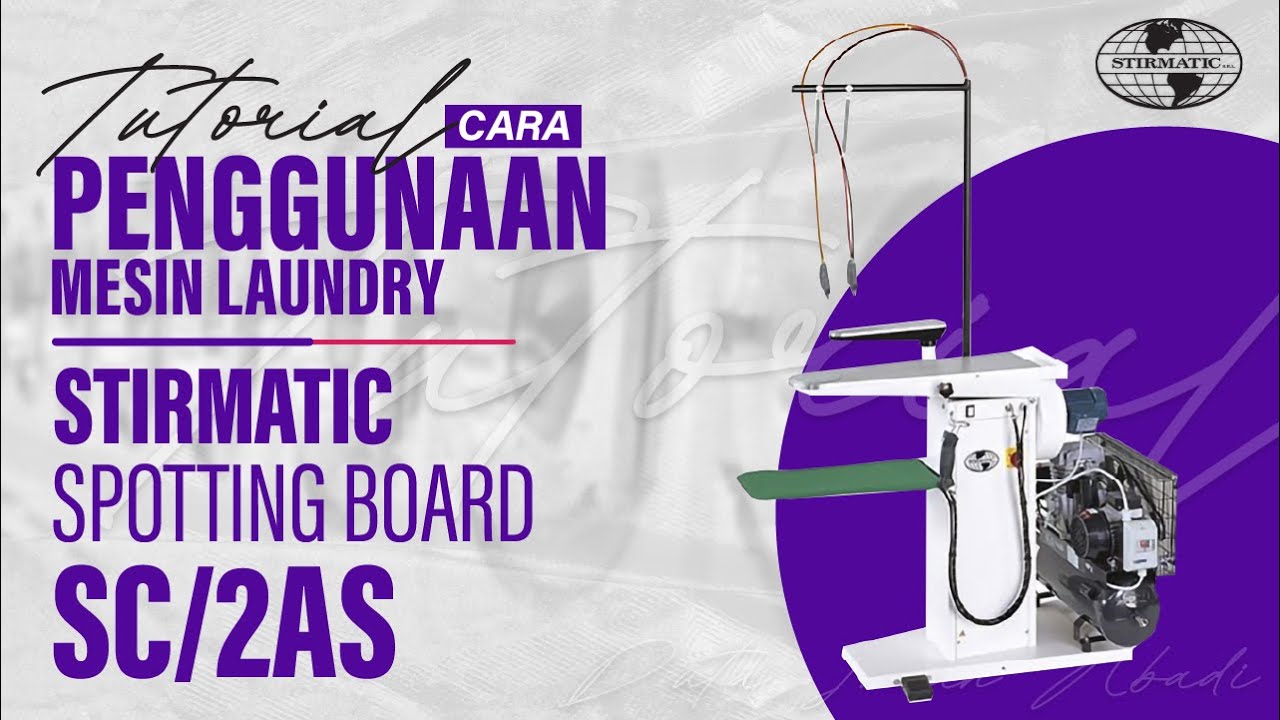 Cara Menggunakan Mesin Spotting Board Stirmatic