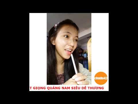 Hát Giọng Quảng Nam Đà Nẵng Siêu Đáng Yêu | Chudu43.com