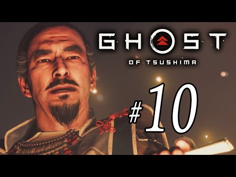 Ghost of Tsushima - Full Game Walkthrough - Part 10 No Commentary