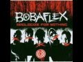 Bobaflex - Six Feet Under 