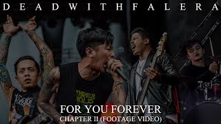 Download lagu DEAD WITH FALERA - For You Forever Chapter II (Footage Video) mp3 Download lagu DEAD WITH FALERA - For You Forever Chapter II (Footage Video) mp3