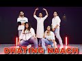 DHATING NAACH Sahaj Singh Simran Jat Jiggar Thakkar Celina Mathew Rahul Sharma Joe Joshi