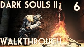Dark Souls 2 Walkthrough (PC) - Part 6 - Cathedral of Blue (Old Dragonslayer)