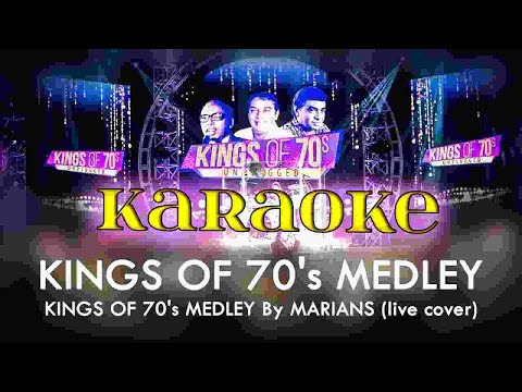 Kings of 70's MEDLEY - MARIANS LIVE (KARAOKE)
