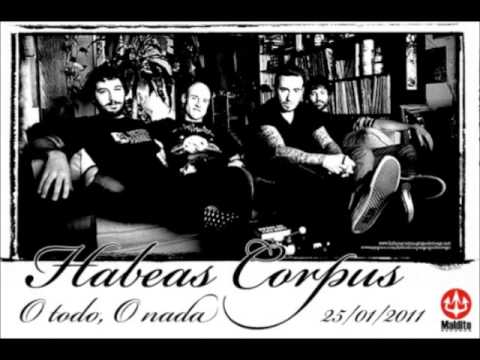 Habeas Corpus - O todo, o nada [Disco completo]