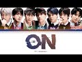 BTS ON Lyrics 방탄소년단 ON 가사 Color Coded Lyrics Han Rom Eng