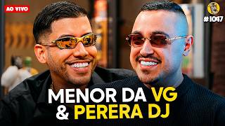 MENOR DA VG & PERERA DJ - Podpah #1047