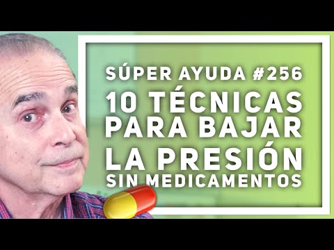 SÚPER AYUDA #256 10 Técnicas Para Bajar la Presión SIN MEDICAMENTOS
