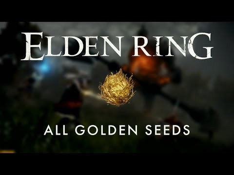 Elden Ring - All 45 Golden Seed Locations