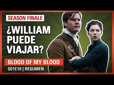 Outlander Blood of my Blood 1x10 Resumen