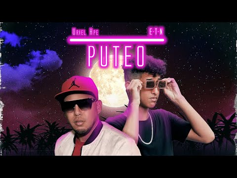 PUTEO ❌  UrielHpe ❌  E-T-N 🔥  ( Video Oficial) (Mv The Produccer & Gabo Hais Music)⚡⚡🚀