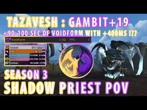 Season 3 Tazavesh : Gambit +19 | Shadow Priest POV