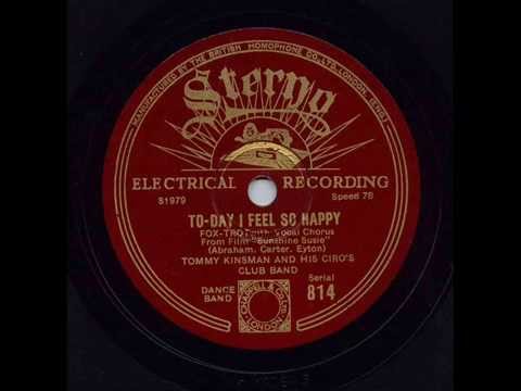 Tommy Kinsman, To-day I Feel So Happy