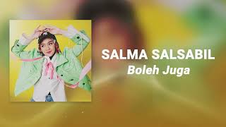 Download lagu Salma Salsabil - Boleh Juga (Lirik Video) mp3