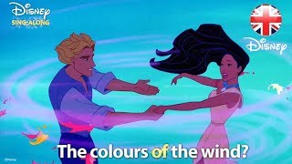 DISNEY SING-ALONGS | Colours Of The Wind - Pocahontas Lyric Video | Official Disney UK