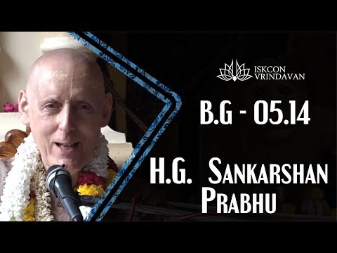 25.09.2018_H.G. Sankarshan Prabhu_BG-05.14