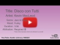 Disco Con Tutti Kevin MacLeod Jazz Blues Funky YouTube Audio Library BGM