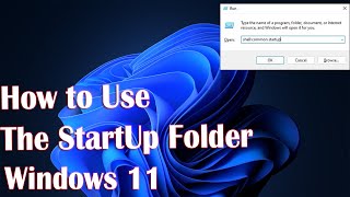 How to use the Windows 11 Startup folder