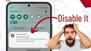 How to Get Rid of SECURE FOLDER Notifications on Samsung Phones