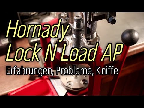 Reloading press Hornady Lock N Load AP experiences problems tricks