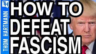 Why Aren't We Fighting Fascism With This Proven Method?