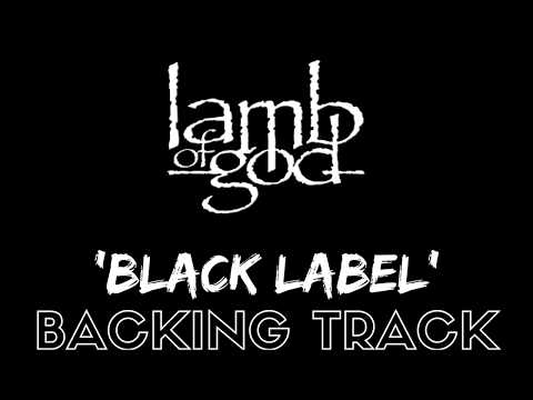 Lamb Of God - Black Label Backing Track
