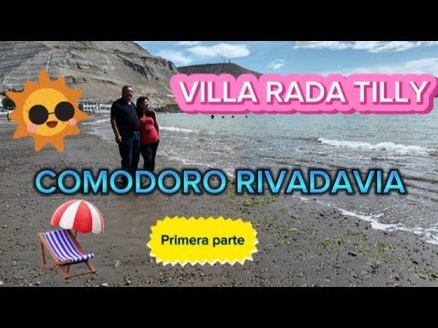 CONOCIENDO COMODORO RIVADAVIA Y RADA TILLY ( CHUBUT) Febrero 2024