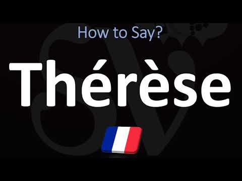 How to Pronounce Thérèse? (FRENCH)