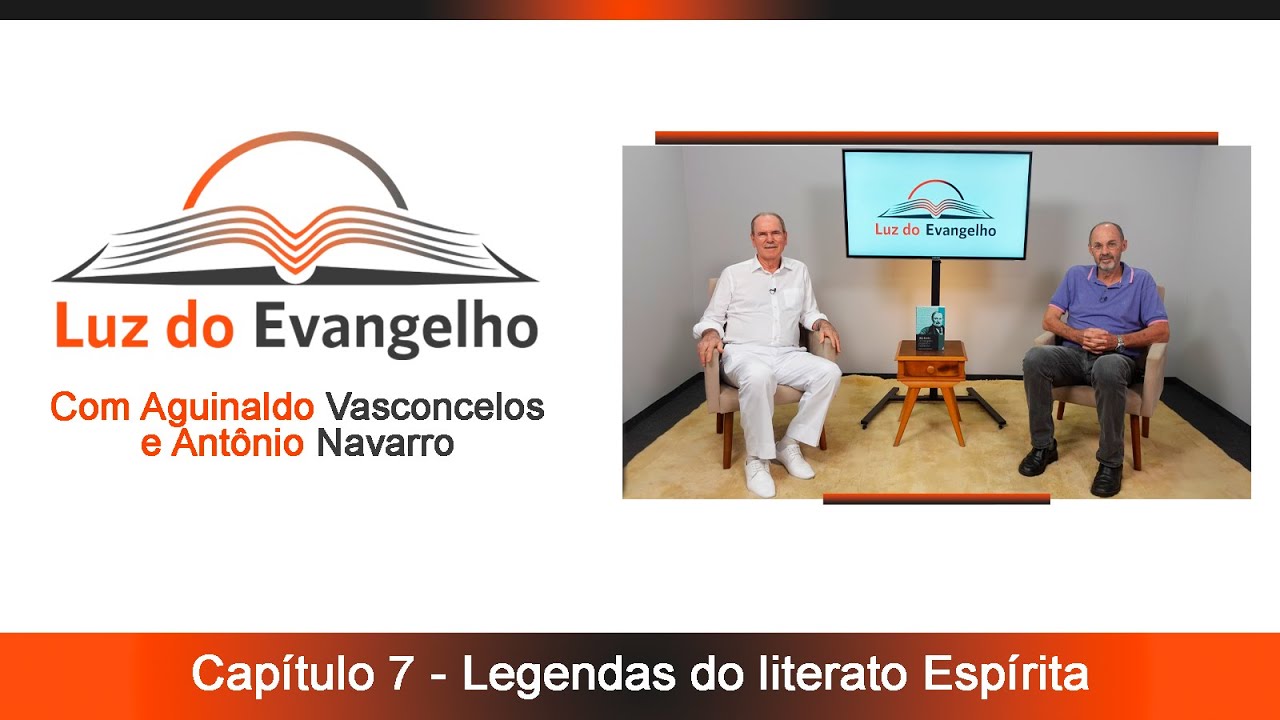 #88 - Cap. 07 - Legendas do literato Espírita.