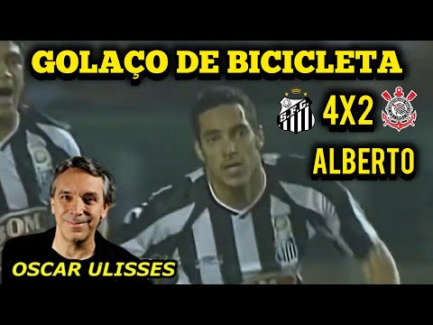OSCAR ULISSES Santos 4x2 Corinthians Brasileirão 2002 Golaço de bicicleta Rádio Globo