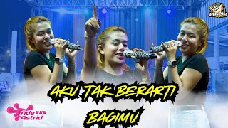 Download lagu AKU TAK BERARTI BAGIMU || ADE ASTRID X GERENGSENG TEAM COMBO mp3 Download lagu AKU TAK BERARTI BAGIMU || ADE ASTRID X GERENGSENG TEAM COMBO mp3