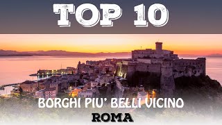 Top 10 borghi più belli vicino a Roma
