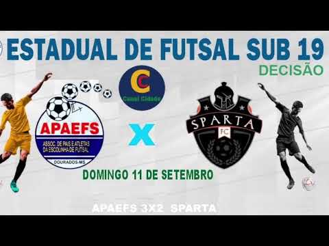 APAEFS  X  SPARTA FUTSAL   I  ESTADUAL FUTSAL SUB 19 - MS   I   DECISÃO
