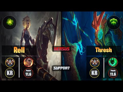 Challenger RELL [Aftershock] (Support) VS  THRESH - Challenger KR Patch 11.6