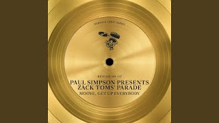 Get Up Everybody (Paul Simpson Presents Zack Toms' Parade)