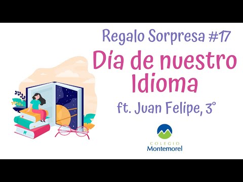 Regalo #17 - Día de nuestro idioma - Juan Felipe