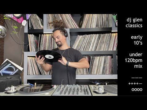Dj Glen [Vinyl Only] Under 120bpm Indie Classics  | Early 10's | Ep3