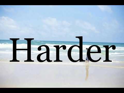 How To Pronounce Harder🌈🌈🌈🌈🌈🌈Pronunciation Of Harder