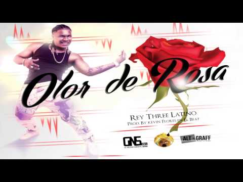 ReyThree Latino - Olor De Rosa