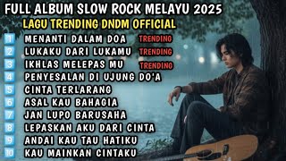 Download lagu FULL ALBUM TERBARU SLOW ROCK MELAYU 2025/ MENANTI DALAM DO'A / Lagu Sedih Menyayat Hati Pop Minang 🎶 mp3