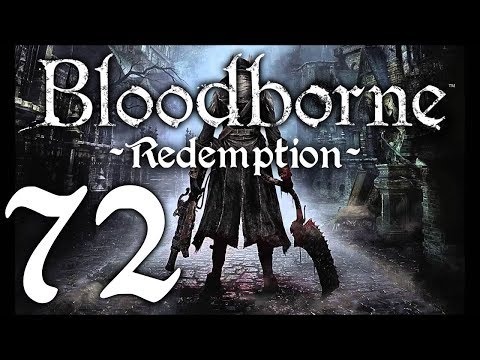 Bloodborne : The Redemption Run pt72 - Path to the Nightmare: Lecture Building