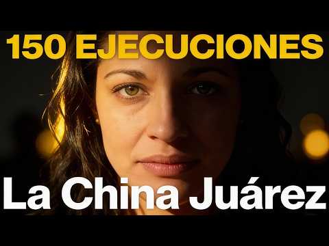 La China Juárez: 150 Ejecuciones para El Cártel de Sinaloa
