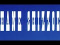 KNOCK SOME MORE - HANK SHIZZOE