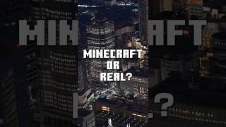MINECRAFT or REAL？