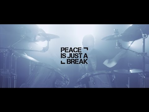 PEACE IS JUST A BREAK - Peace Is Just A Break (OFFICIAL VIDEO)