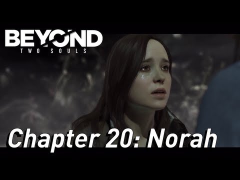 BEYOND: Two Souls ¦¦ Gameplay Walkthrough Part 21 - Chapter 20: Norah [HD] PS3 Exclusive